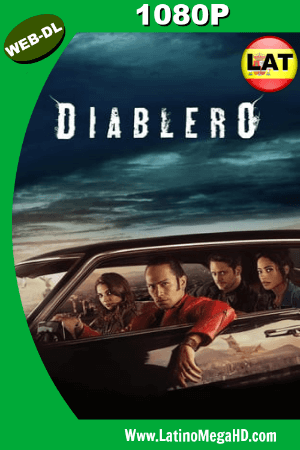 Diablero (Serie de TV) (2018) Temporada 1 Latino WEB-DL 1080P ()